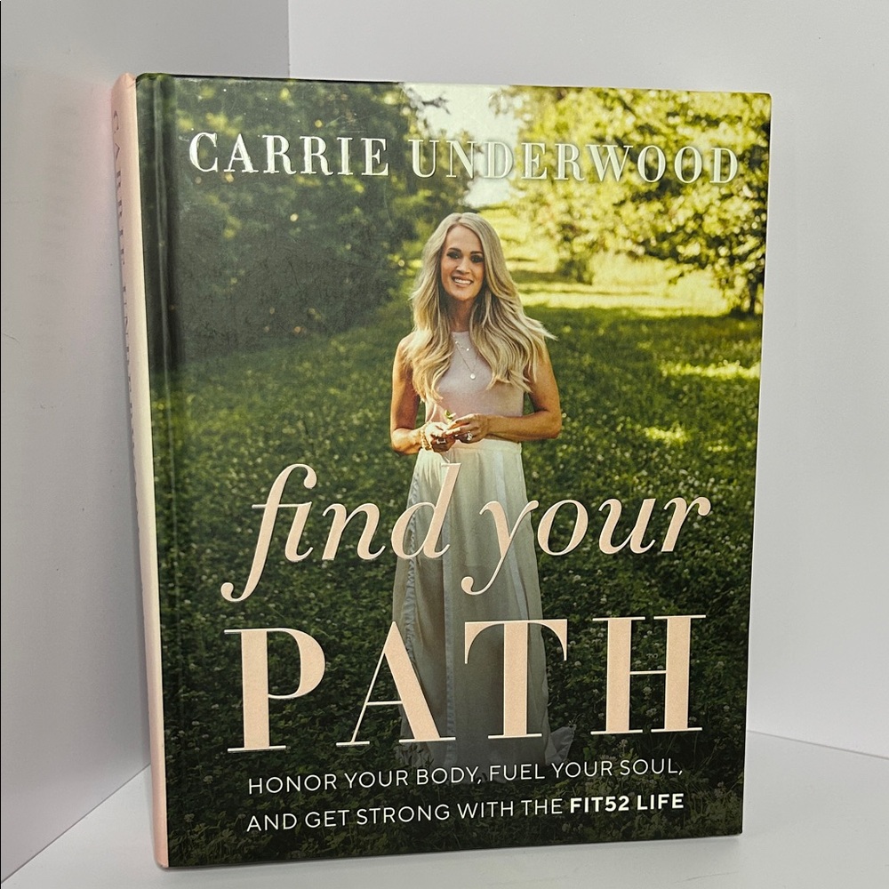 Find Your Path by Carrie Underwood - Hardcover Book